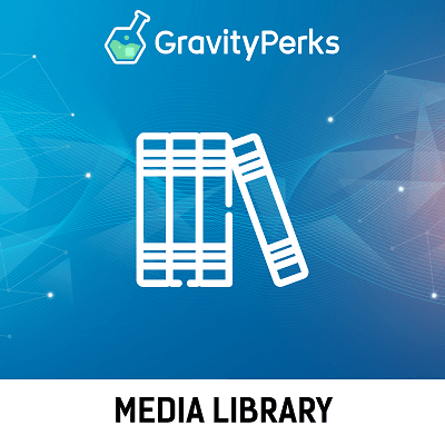 Gravity Perks &#8211; Media Library