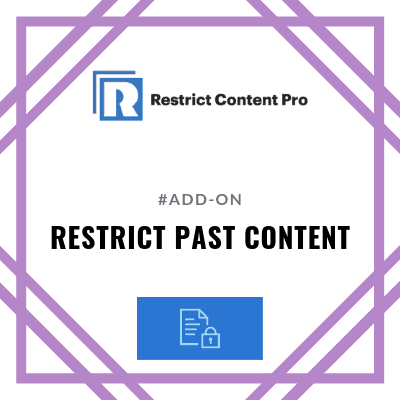 Restrict Content Pro Restrict Past Content