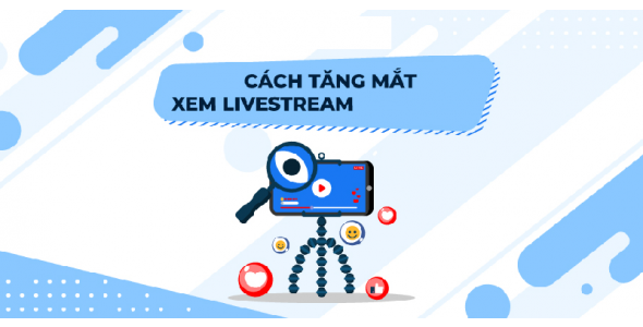 Tăng Mắt Livestream Facebook