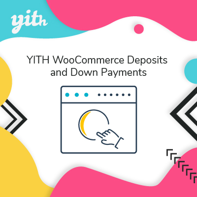 YITH WooCommerce Deposits and Down Payments Premium